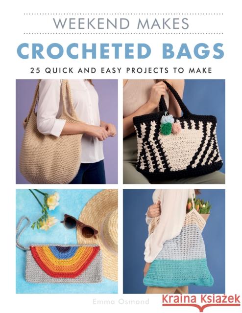 Weekend Makes: Crocheted Bags Unknown 9781784946180 GMC Publications - książka