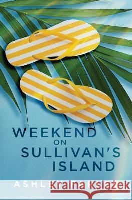 Weekend on Sullivan's Island Ashley Farley 9781956684186 Ahf Publishing - książka