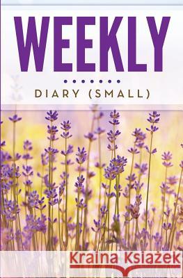 Weekly Diary (Small) Speedy Publishing LLC 9781681457406 Speedy Publishing Books - książka