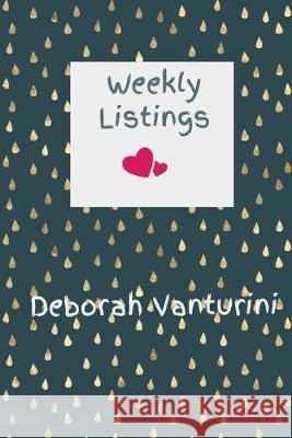 Weekly Listings: Monday-Sunday Daily Weekly Listing Book For Resellers Reselling Deborah Vanturini 9781089586920 Independently Published - książka