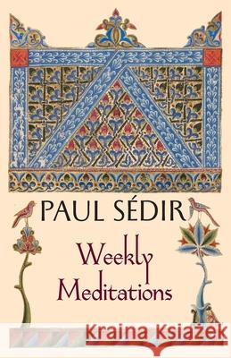 Weekly Meditations Paul S?dir James Wetmore 9781597312349 Friends in Spirit - książka