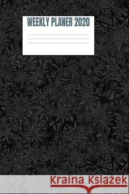 Weekly Planer 2020: Black Background - 6x9 - 53 Pages From Dyzamora 9781688435353 Independently Published - książka