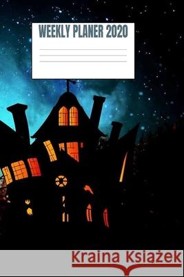 Weekly Planer 2020: The Witch House - 6x9 - 53 Pages From Dyzamora 9781688433168 Independently Published - książka
