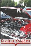 Weekly Planner, Month, Week, Day Organizer Crazy about Cars   9798748762533 Independently Published