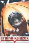 Weekly Planner, Month, Week, Day Organizer Crazy about Cars   9798748778442 Independently Published