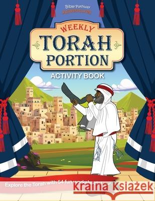 Weekly Torah Portion Activity Book Bible Pathway Adventures Pip Reid 9781988585307 Bible Pathway Adventures - książka