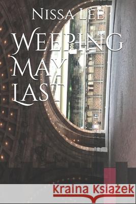 Weeping May Last Nissa Lee 9781092524445 Independently Published - książka