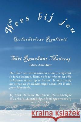 Wees Bij Jou Ramakant Maharaj Ann Shaw 9780995473461 Selfless Self Press - książka
