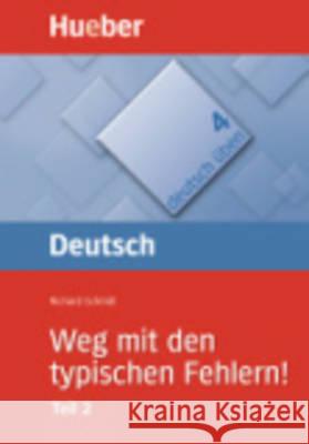 Weg mit den typischen Fehlern!. Tl.2 Schmitt, Richard   9783190074525 Hueber - książka