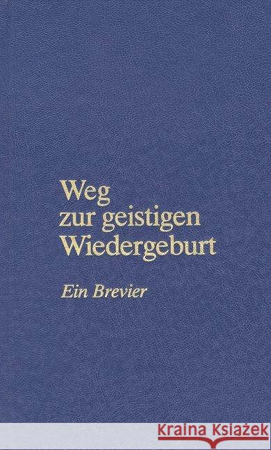 Weg zur geistigen Wiedergeburt : Ein Brevier Lorber, Jakob   9783874951234 Lorber & Turm - książka