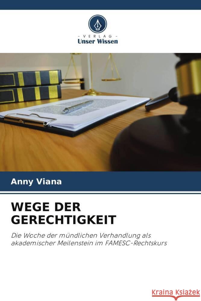 WEGE DER GERECHTIGKEIT Viana, Anny 9786208122119 Verlag Unser Wissen - książka