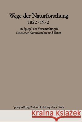 Wege der Naturforschung 1822–1972: im Spiegel der Versammlungen Deutscher Naturforscher und Ärzte Hans Querner, Heinrich Schipperges 9783540058878 Springer-Verlag Berlin and Heidelberg GmbH &  - książka