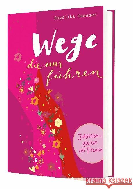 Wege, die uns führen Gassner, Angelika 9783460321830 Katholisches Bibelwerk - książka