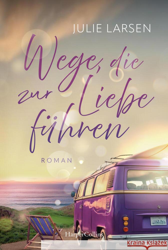 Wege, die zur Liebe führen Larsen, Julie 9783365009994 HarperCollins Taschenbuch - książka