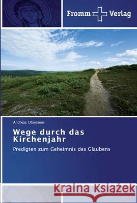 Wege durch das Kirchenjahr Obenauer, Andreas 9783841602640 Fromm Verlag - książka
