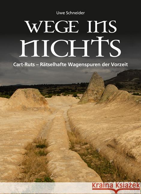 Wege ins Nichts Schneider, Uwe 9783853653180 Verlag F. Sammler - książka