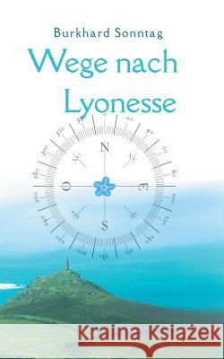 Wege nach Lyonesse Burkhard Sonntag 9783744817585 Books on Demand - książka