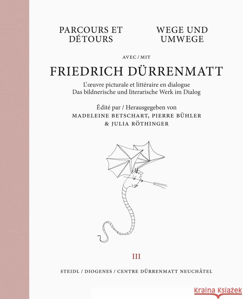 Wege und Umwege mit Friedrich Dürrenmatt Band 3 Dürrenmatt, Friedrich 9783958297784 Steidl - książka