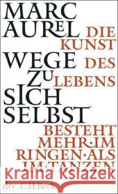 Wege Zu Sich Selbst Marc Aurel 9783423343763 Deutscher Taschenbuch Verlag GmbH & Co. - książka