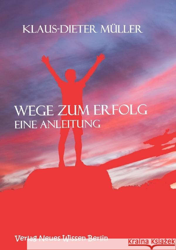 Wege zum Erfolg Müller, Klaus-Dieter 9783818773885 epubli - książka