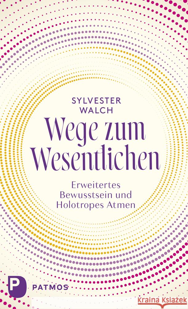 Wege zum Wesentlichen Walch, Sylvester 9783843613545 Patmos Verlag - książka