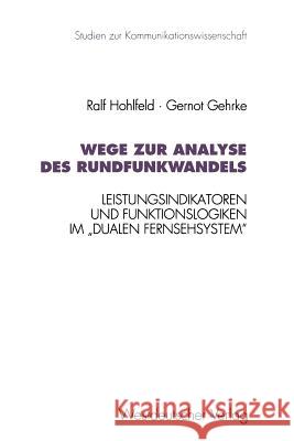 Wege Zur Analyse Des Rundfunkwandels: Leistungsindikatoren Und Funktionslogiken Im 