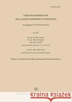 Wege Zur Automatischen Überwachung Des Thomasverfahrens Mayer, Karl Ernst 9783663039044 Vs Verlag Fur Sozialwissenschaften - książka