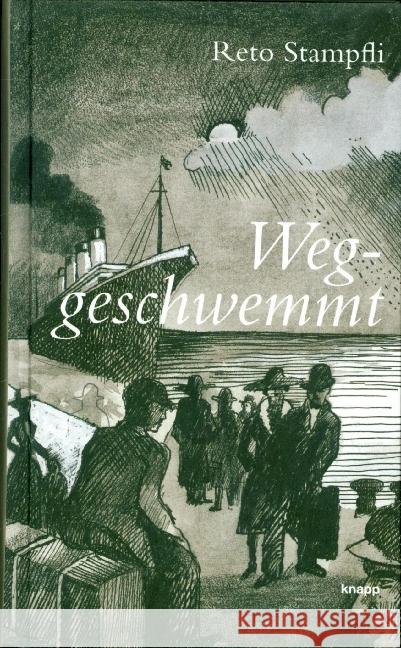 Weggeschwemmt Stampfli, Reto 9783905848793 Knapp, Olten - książka