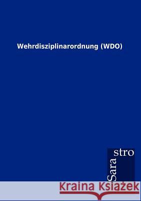 Wehrdisziplinarordnung (WDO) Sarastro Gmbh 9783864717499 Sarastro Gmbh - książka