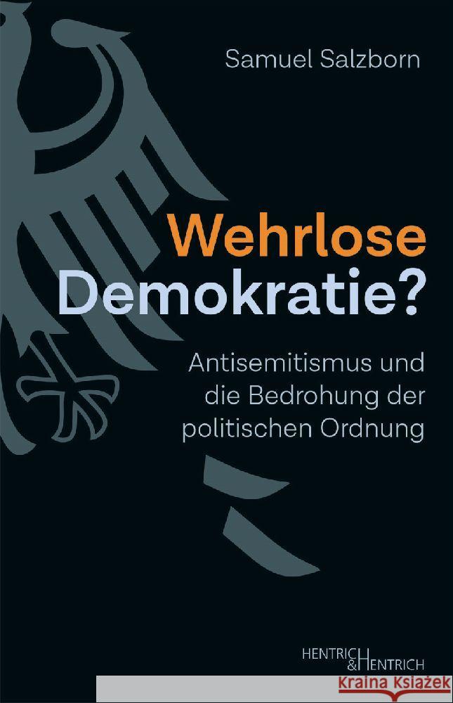 Wehrlose Demokratie? Salzborn, Samuel 9783955656423 Hentrich & Hentrich - książka