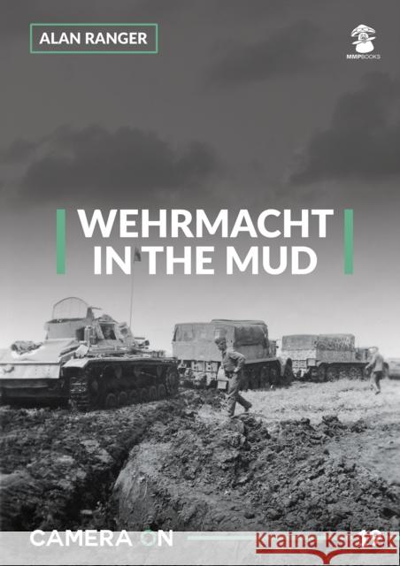 Wehrmacht in the Mud Alan Ranger 9788365958549 MMP - książka