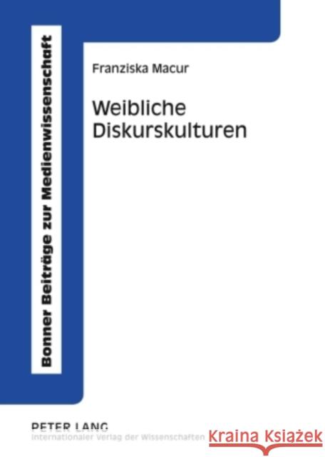 Weibliche Diskurskulturen: Privat, Beruflich, Medial Thimm, Caja 9783631593233 Peter Lang Gmbh, Internationaler Verlag Der W - książka