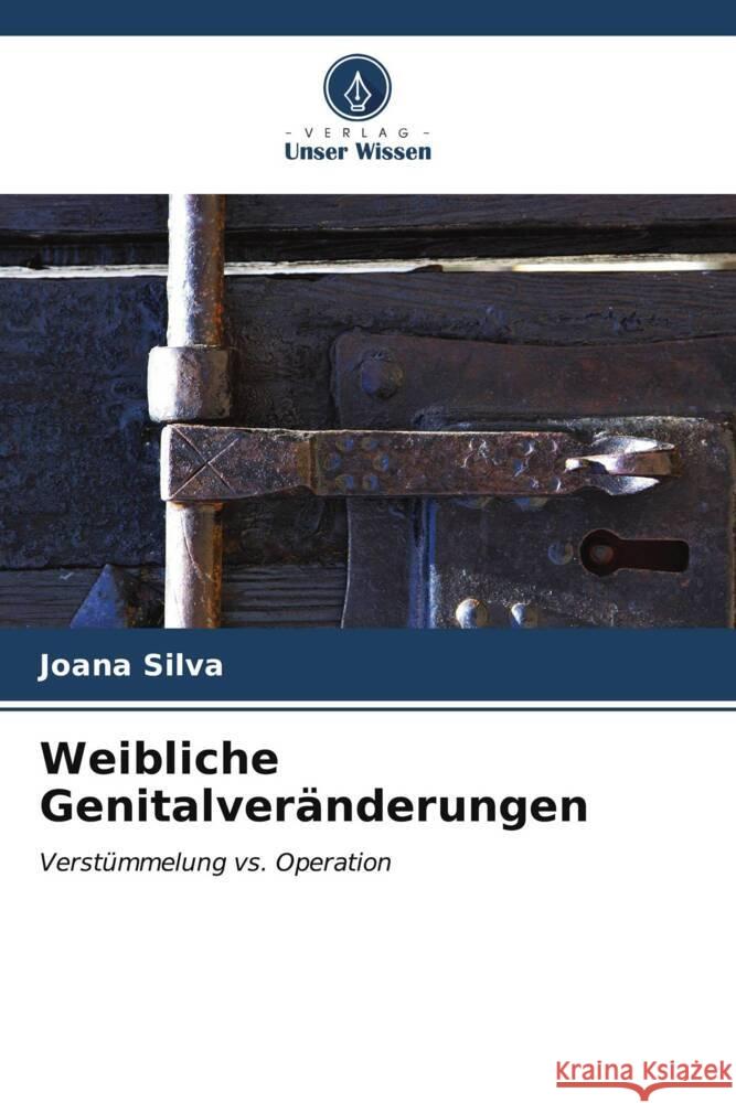 Weibliche Genitalver?nderungen Joana Silva 9786206617839 Verlag Unser Wissen - książka