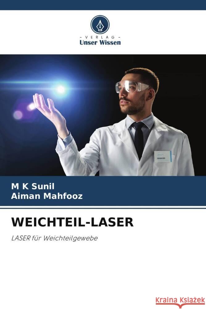 Weichteil-Laser M. K. Sunil Aiman Mahfooz 9786207136162 Verlag Unser Wissen - książka