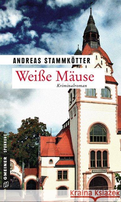 Weiße Mäuse : Kriminalroman Stammkötter, Andreas 9783839224212 Gmeiner - książka