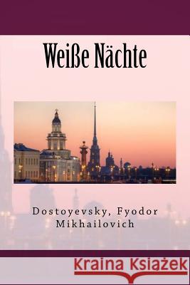 Weiße Nächte Eliasberg, Alexander 9781544771236 Createspace Independent Publishing Platform - książka