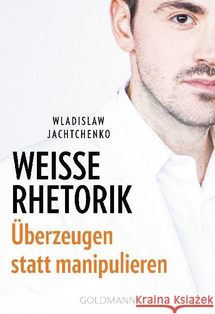 Weiße Rhetorik Jachtchenko, Wladislaw 9783442178728 Goldmann - książka