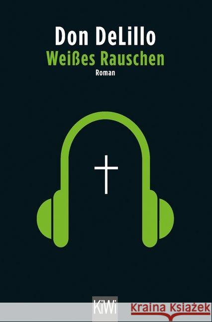 Weißes Rauschen : Roman DeLillo, Don 9783462051742 Kiepenheuer & Witsch - książka
