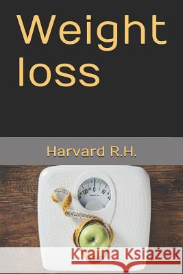 Weight loss Harvard R 9781091231924 Independently Published - książka