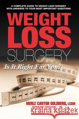 Weight Loss Surgery: Is It Right for You? Merle Canto William Y. Marcus George, Jr. Cowan 9780757001451 Square One Publishers - książka
