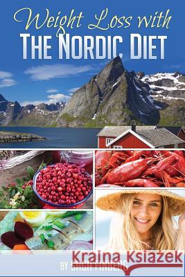 Weight Loss with the Nordic Diet Saga Finberg 9781507895498 Createspace - książka