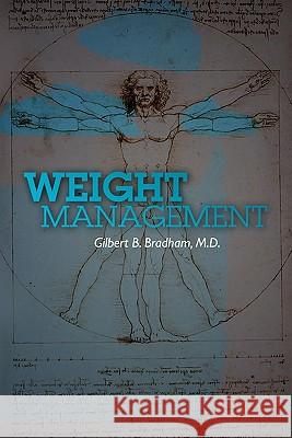 Weight Management Gilbert B. Bradham 9781439264645 Booksurge Publishing - książka