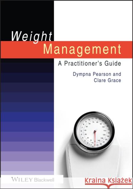Weight Management: A Practitioner's Guide Pearson, Dympna 9781405185592  - książka