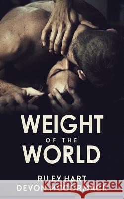 Weight of the World Riley Hart Devon McCormack 9781684192915 Treycore Publishing - książka