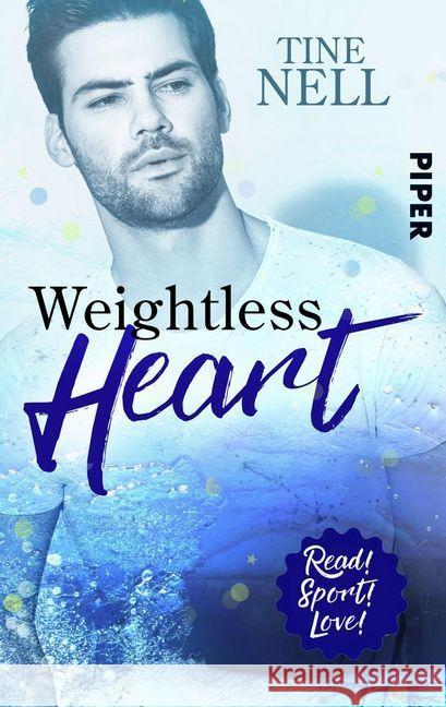 Weightless Heart : Roman Nell, Tine 9783492502832 Piper Gefühlvoll - książka
