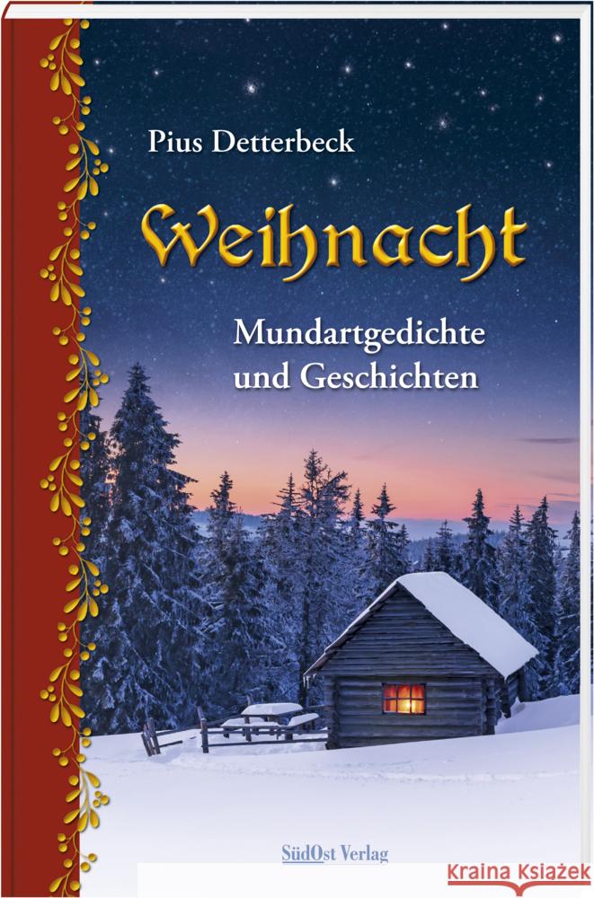 Weihnacht Detterbeck, Pius 9783955878344 SüdOst Verlag/Auslfg. Gietl - książka