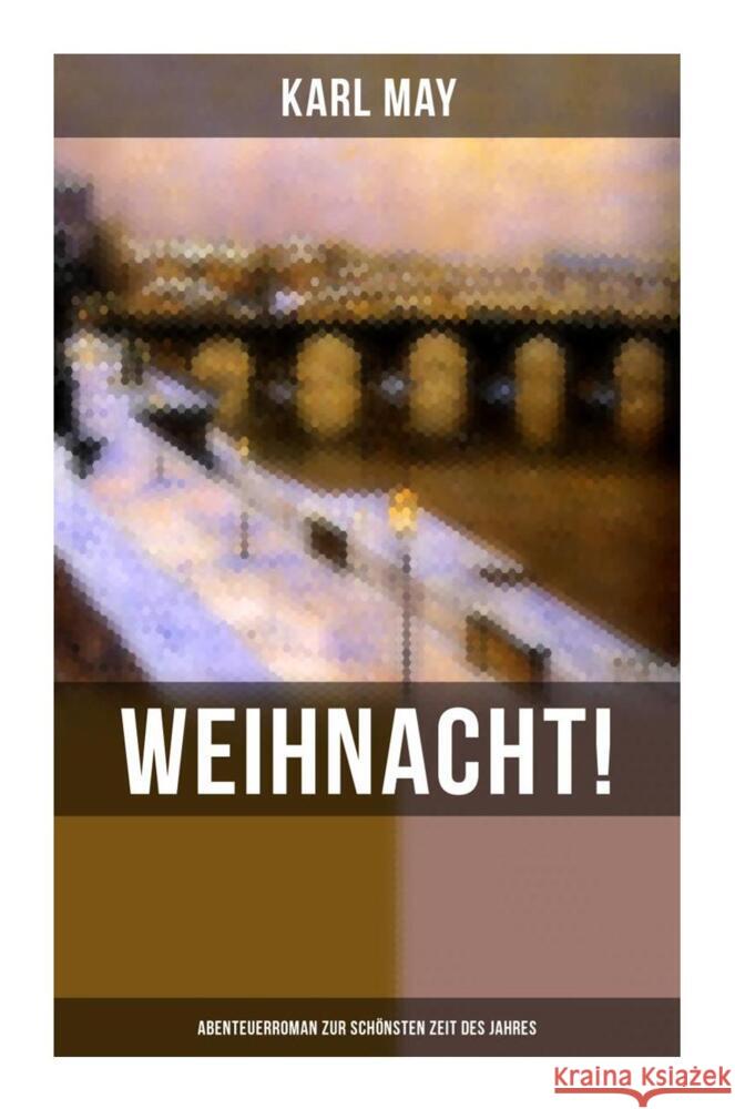 Weihnacht! (Abenteuerroman zur schönsten Zeit des Jahres) May, Karl 9788027263400 Musaicum Books - książka