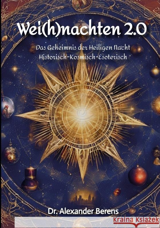 Wei(h)nachten 2.0 Berens, Alexander 9783384309259 tredition - książka