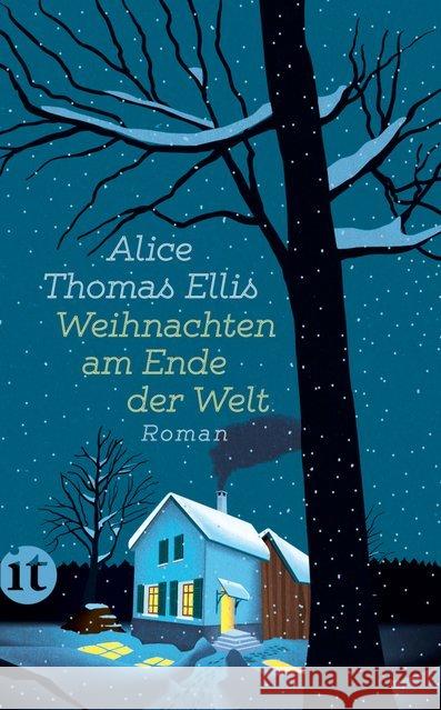 Weihnachten am Ende der Welt : Roman Thomas Ellis, Alice 9783458363903 Insel Verlag - książka