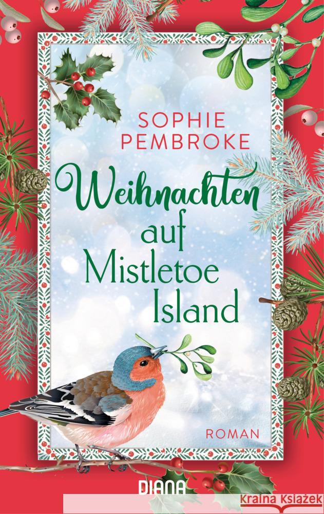 Weihnachten auf Mistletoe Island Pembroke, Sophie 9783453360891 Diana - książka